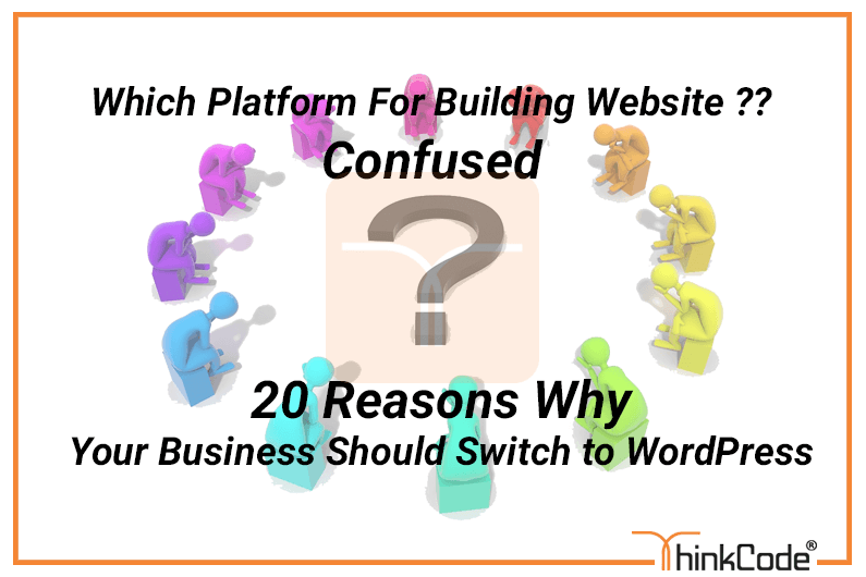 20 Reasons Your Business Should Switch to WordPress
