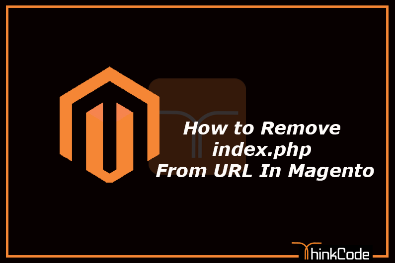 How to Remove index.php from url in magento
