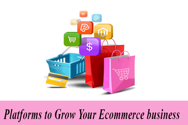 5 Platforms to Grow Your E-commerce business in 2015