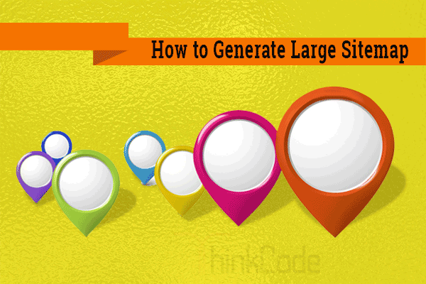 How to Generate Large Sitemap Automatically?