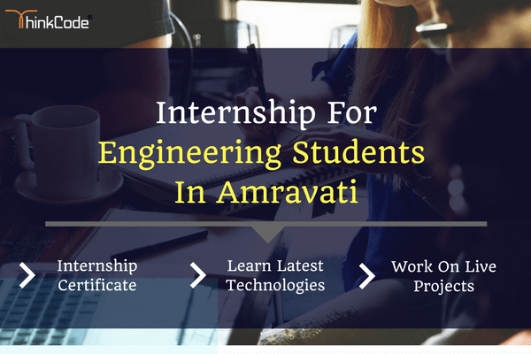 Engineering Internship in Amravati | Internship for Engineering Students